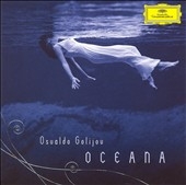 O.Golijov: Oceana, Tenebrae, 3 Songs (2004-06) / Robert Spano(cond), Atlanta Symphony Orchestra, Dawn Upshaw(S), etc