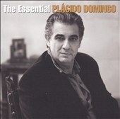The Essential Placido Domingo 