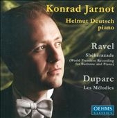 åɡ㡼Υå/DuparcMelodies/RavelSheherazadeKonrad Jarnot(Br)/Helmut Deutsch(p)[OC355]