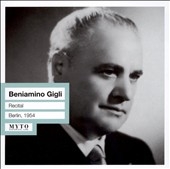 Beniamino Gigli in Berlin 1954; Handel, Verdi, Puccini, Bizet, etc / Enrique Sivieri(cond), Zoltan Fekete(cond), RIAS Symphony Orchestra