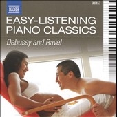 ե󥽥=票롦ƥꥨ/Easy-Listening Piano Classics - Debussy &Ravel[8578077]