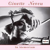 Ginette Neveu in Memoriam - Beethoven, Brahms, Chausson, Sibelius