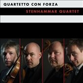 Quartetto Con Forza - M.L.Gothe, A.Hillborg, P.Martensson, etc / Stenhammar Quartet Quartetto Con Forza - M.L.Gothe, A.Hillborg, P.Martensson, etc / Stenhammar Quartet