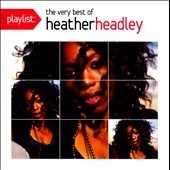 Playlist : The Very Best of Heather Headley