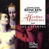 Reincken: Hortus Musicus / Les Cyclopes