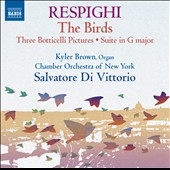 ȡ졦ǥåȥꥪ/Respighi The Birds, Three Botticelli Pictures, Suite in G major[8573168]