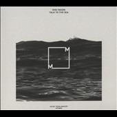 Talk to the Sea Talk to the Sea