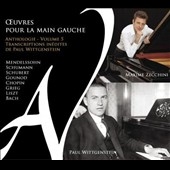 Ouvres pour la Main Gauche - Anthologie Vol.5 - Transcriptions Inedites de Paul Wittgenstein Ouvres pour la Main Gauche - Anthologie Vol.5 - Transcriptions Inedites de Paul Wittgenstein