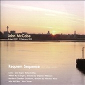 John McCabe: Requiem Sequence and other works