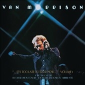 Van Morrison/It's Too Late To Stop Now Volume I㴰ס[88985323261]