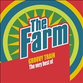 Groovy Train: The Very Best of the Farm 