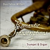 Romantic Transcriptions for Trumpet & Organ