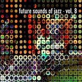 Future Sounds Of Jazz Vol.8