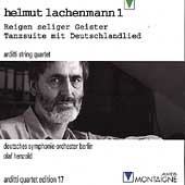 Lachenmann Vol 1 - Reigen seliger Geister, etc / Arditti