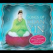 Songs Of Kuan Yin Songs Of Kuan Yin