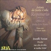 Antonio des Santos Cunha: Responsorios Antonio des Santos Cunha: Responsorios