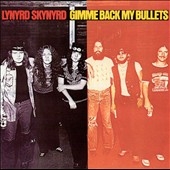 Lynyrd Skynyrd/Gimme Back My Bullets[12023]