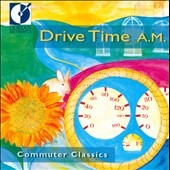 Commuter Classics - Drive Time A.M.