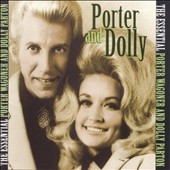 The Essential Porter Wagoner and Dolly Parton