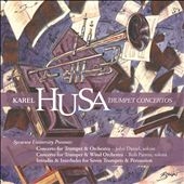 KAREL HUSA:TRUMPET CONCERTOS:SYRACUSE UNIVERSITY ORCHESTRA & WIND ORCHESTRA/JOHN M.LAVERTY(cond)/ETC