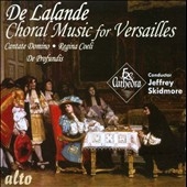 ե꡼åɥ⥢/M.R.de Lalande Choral Music for Versailles (Grands Motets)[ALC1216]