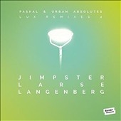 Lux Remixes 2 By Jimpster, Larse, Langenberg 