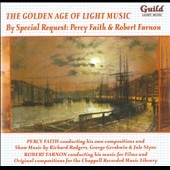 The Golden Age of Light Music - By Special Request - Percy Faith & Robert Farnon