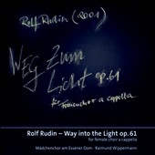 Rolf Rudin: Weg Zum Licht Op.61