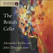 The British Cello - Works by Bennett, Bridge, Leighton, etc