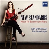 New Standards: Music for Bassoon and Piano New Standards: Music for Bassoon and Piano