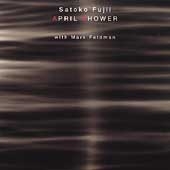 Satoko Fujii/Mark Feldman/April Shower