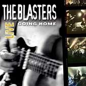 Going Home: The Blasters Live