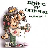 Shite 'N' Onions Vol. 1