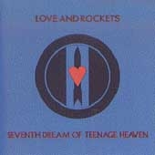 Seventh Dream Of Teenage Heaven [Remaster]