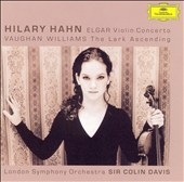 Elgar: Violin Concerto Op.61; Vaughan Williams: The Lark Ascending