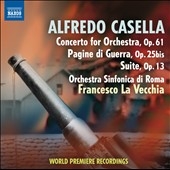 ե顦å/A.Casella Concerto for Orchestra Op.61, Pagine di Guerra Op.25bis, Suite Op.13[8573004]