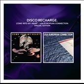 Disco Recharge.: Come into My Heart / USA-European Connection: Special Edition