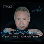 London Symphony Orchestra plays the Music of Igor Pereverzev London Symphony Orchestra plays the Music of Igor Pereverzev