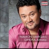 Ramon Vargas - Opera Arias