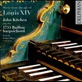 Music From The Age of Louis XIV Music From The Age of Louis XIV