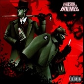 Watson & Holmes Watson & Holmes