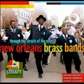 New Orleans Brass Bands: Through the Streets of the City