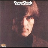 Gene Clark With the Gosdin Brothers (Edsel) Gene Clark With the Gosdin Brothers (Edsel)