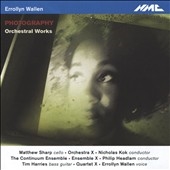 Errollyn Wallen: Photography - Orchestral Works Errollyn Wallen: Photography - Orchestral Works