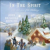 In the Spirit: A Celebration of the Holidays 
