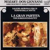 Mozart: Don Giovanni; Salieri / La Gran Partita Mozart: Don Giovanni; Salieri / La Gran Partita