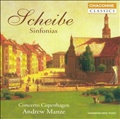 Scheibe: Sinfonias / Andrew Manze, Concerto Copenhagen
