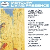 Saint-Saens: Symphony no 3;  Paray: Mass / Paul Paray