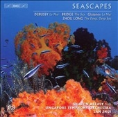 Seascapes - Debussy: La Mer; Z.Long: The Deep, Deep Sea; Bridge: The Sea - Suite; Glazunov: La Mer - Fantasy