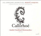 Destouches:Callirhoe (Tragedie lyrique 1712):Herve Niquet(cond)/Le Concert Spirituel/Choeur de l'Opera National de Montpellier/etc Destouches:Callirhoe (Tragedie lyrique 1712):Herve Niquet(cond)/Le Concert Spirituel/Choeur de l'Opera National de Montpellier/etc